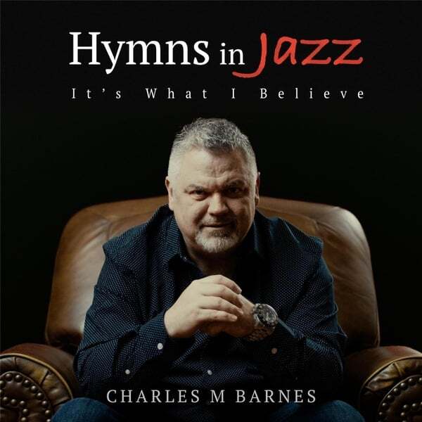 Cover art for Hymns in Jazz (It's What I Believe)
